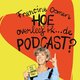 Nostalgie: de ‘Hoe overleef ik’-podcast geeft antwoord op al jouw prangende vragen