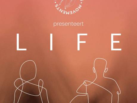 Movements brengt met dansvoorstelling ‘LIFE’ eerste optreden sinds coronapandemie