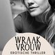 Wraakvrouw - hoofdstuk 10: “Ziet hij zichzelf als een soort Robin Hood van de lusten?”