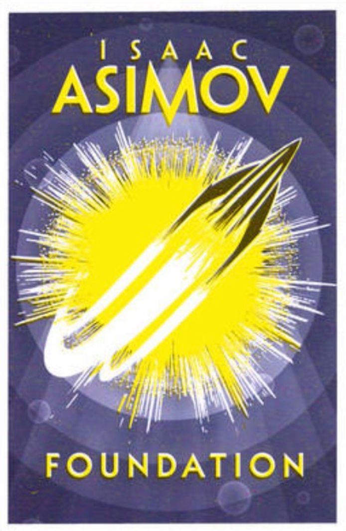 Isaac Asimovs 'Foundation'.