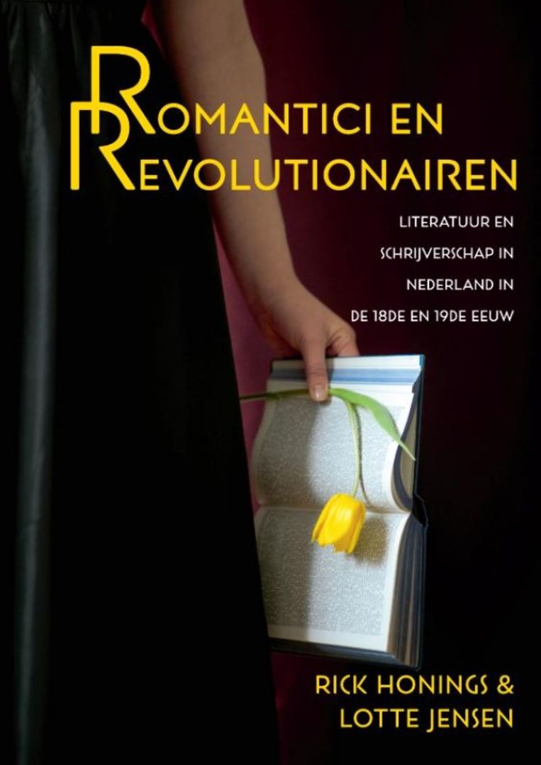 Rick Honings & Lotte Jensen: Romantici en Revolutionairen. Beeld Prometheus
