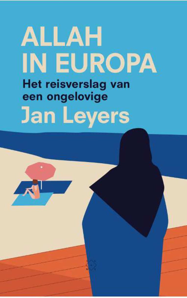 Jan Leyers, 'Allah in Europa', Das Mag, 472 p., 22,99 euro Beeld RV