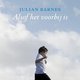 Review: Julian Barnes - Alsof het voorbij is