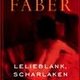 Review: Michel Faber - Lelieblank, scharlakenrood