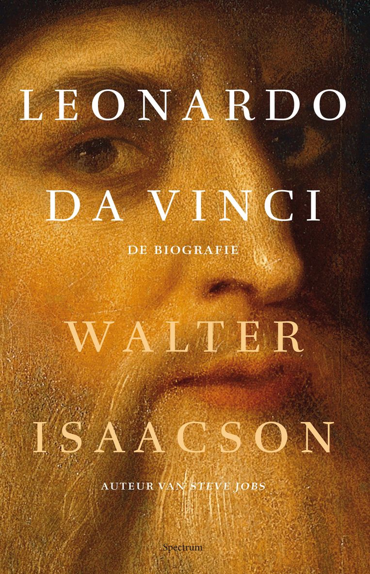 Walter Isaacson, 'Leonardo da Vinci – De biografie', Spectrum, 622 p., 39,99 euro. Uit het Engels vertaald door Rob de Ridder. Beeld rv