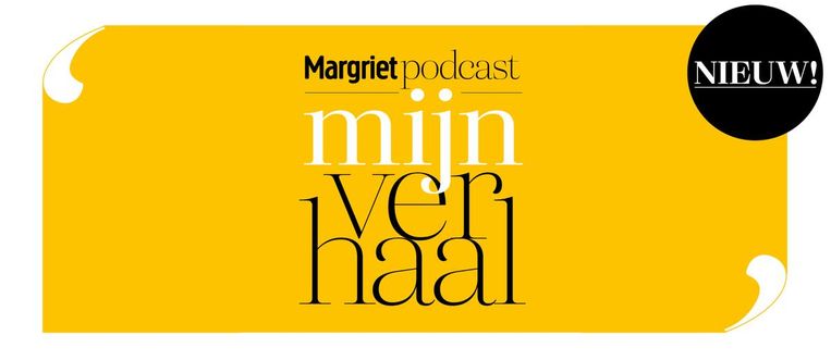 Zó kun je elke dag luisteren naar Mijn verhaal de podcast Beeld Margriet