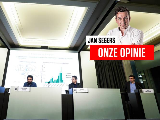 Onze editorialist Jan Segers: “Niets dan lof voor Belgische aanpak”