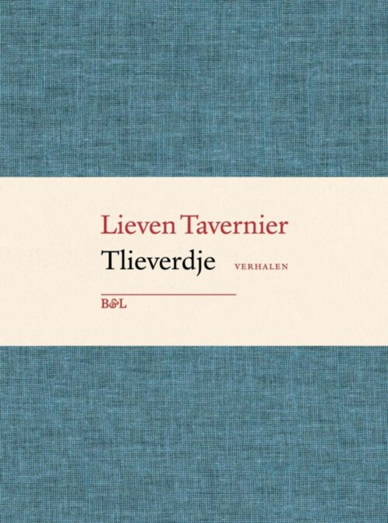 Lieven Tavernier, 'Tlieverdje', 141 p., 22,99 euro. Beeld rv