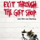 Exit Through The Gift Shop