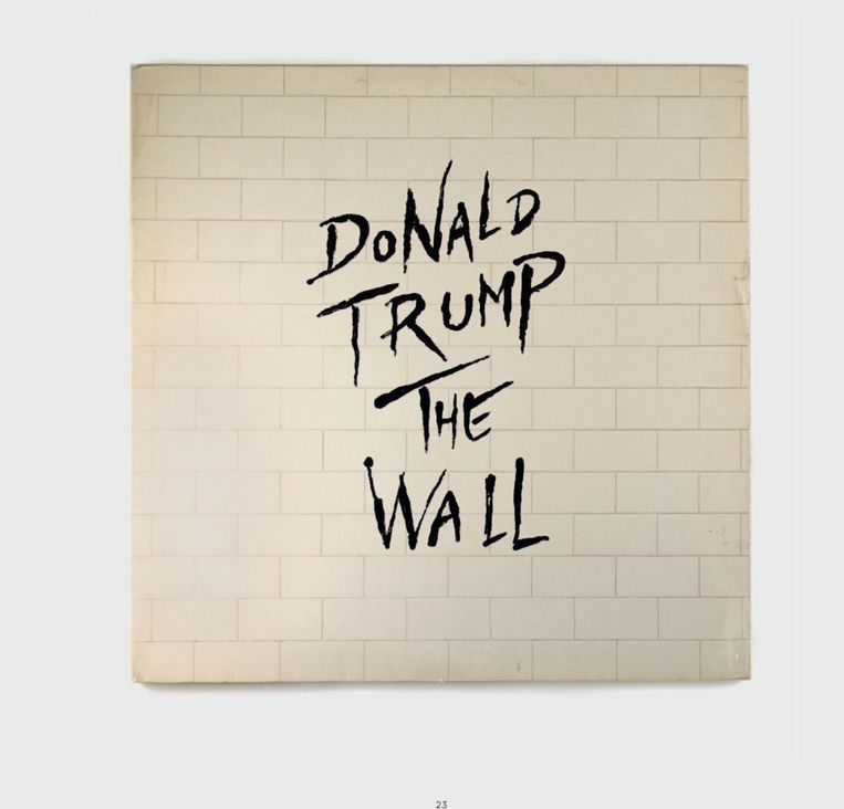 Door op de hoes van het Pink Floydalbum The Wall de naam van de groep te vervangen door die van de huidige Amerikaanse president, maakte de illustrator er een politiek statement van Beeld -