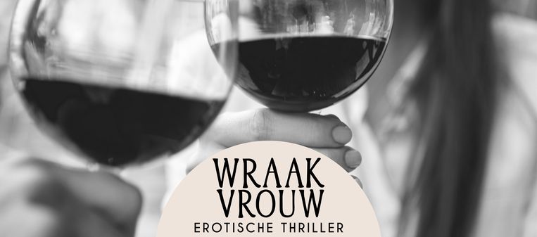 Wraakvrouw - hoofdstuk 5: “Ik vraag hem of zijn vrouw ook weet dat wij afspreken” Beeld Getty Images 