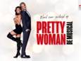 Pretty Woman de Musical, tijdelijk 2e kaart halve prijs