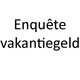 Enquête – vakantiegeld