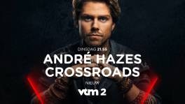 NIEUW bij VTM2: André Hazes: Crossroads