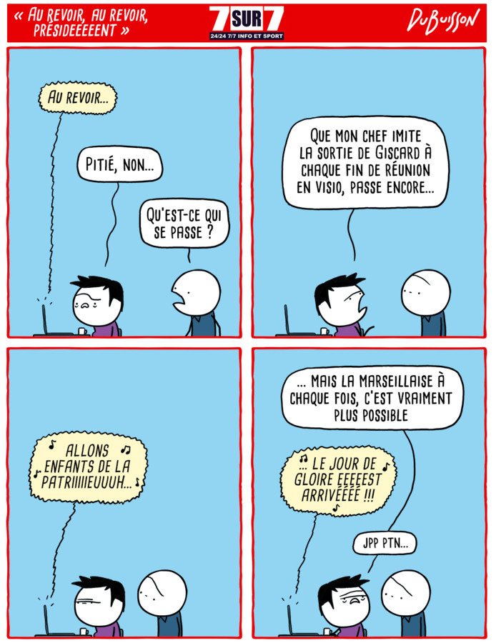 "Au revoir, au revoir, présideeeeent"