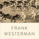 Frank Westerman - Wij, de mens