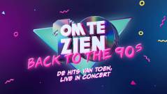 Kom naar Tien Om Te Zien Back To The 90's