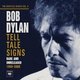 Bob Dylan - Tell Tale Signs