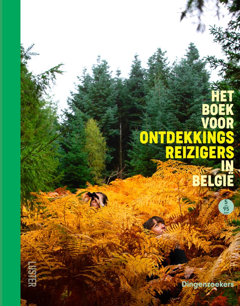 Het boek voor ­ontdekkingsreizigers in België, Kristien In-‘t-Ven, Greetje Van Buggenhout, verschijnt 20/2 bij Luster, 240 p., 25 euro. dingenzoekers.be Beeld rv