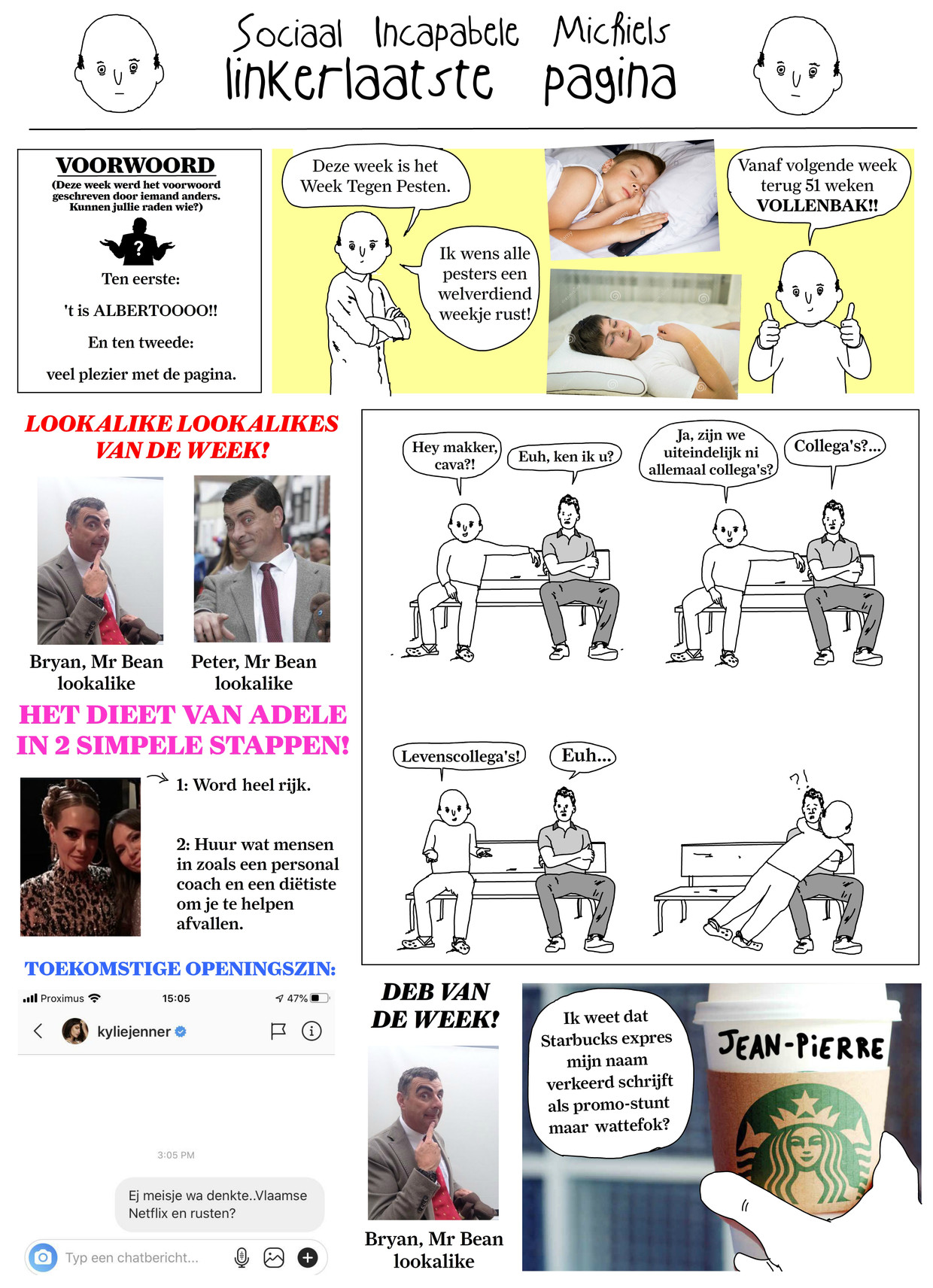 sociaal incapabele michiel Week 7 Beeld Tom Borremans | Humo