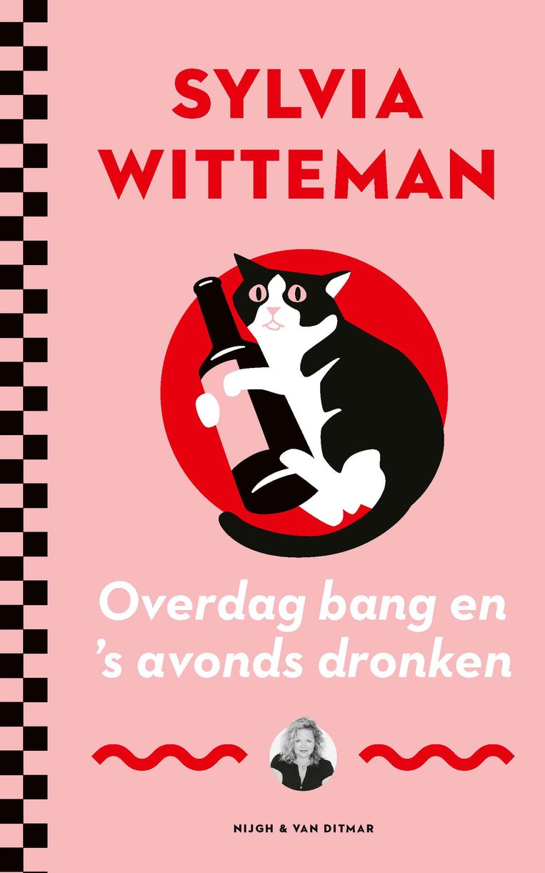 Sylvia Witteman, 'Overdag bang en ’s avonds dronken', Nijgh & Van Ditmar, 192 p., 15 euro. Beeld RV