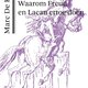 Mensen verlangen naar iets dat ze zelf niet hebben bedacht