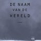Denis Johnson: ‘De naam van de wereld’