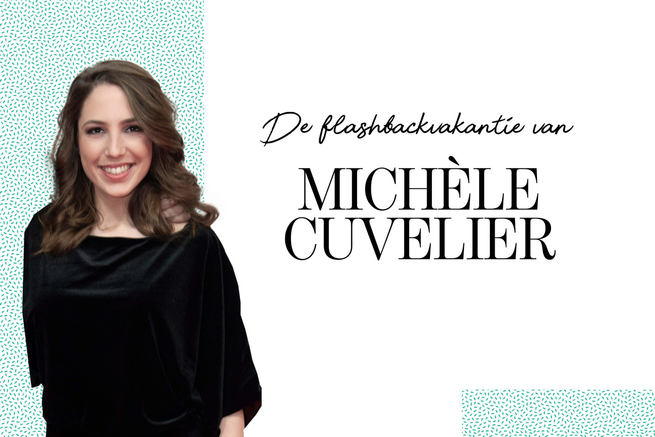 De flashbackvakantie van Michèle Cuvelier “Wat er ook op familievlak