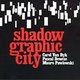Review: Shadowgraphic City - Shadowgraphic City
