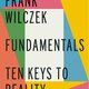 Het bedachtzame Fundamentals is zeker niet het zoveelste boekje over deeltjes en kosmos