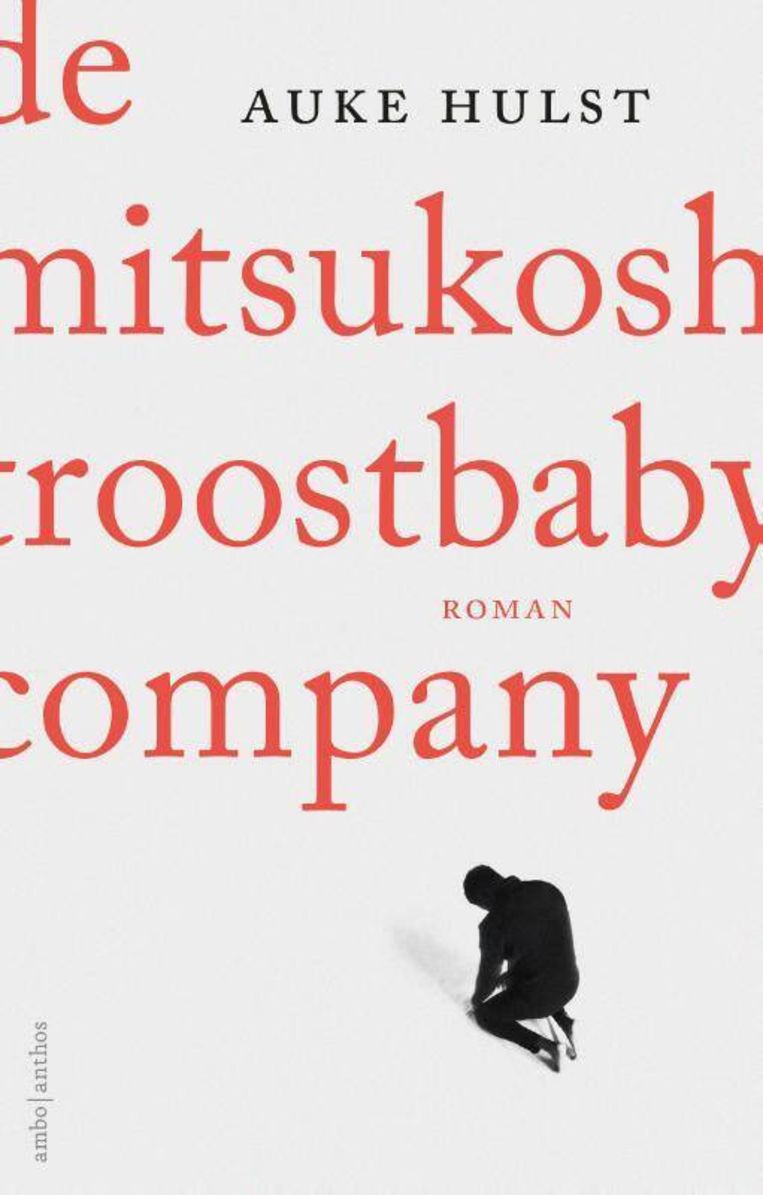 Auke Hulst, 'De Mitsukoshi Troostbaby Company', Ambo-Anthos, 608 p., 26,99 euro. Beeld rv
