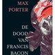 De laatste woorden en gedachten van schilder Francis Bacon