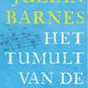 Julian Barnes - Het tumult van de tijd
