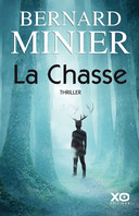 La Chasse de Bernard Minier est paru chez XO.