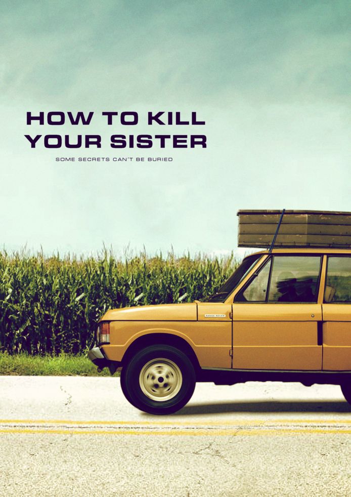 'How To Kill Your Sister'