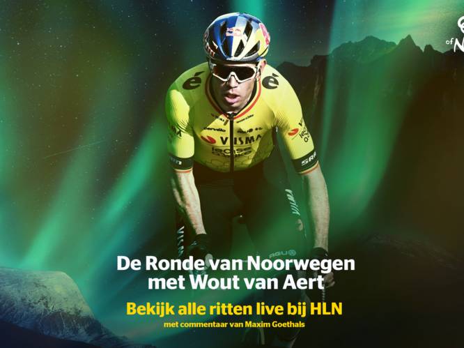 De terugkeer van Wout van Aert en een nieuwe kans op succes voor Thibau Nys: kijk volgende week LIVE naar de Ronde van Noorwegen op HLN!