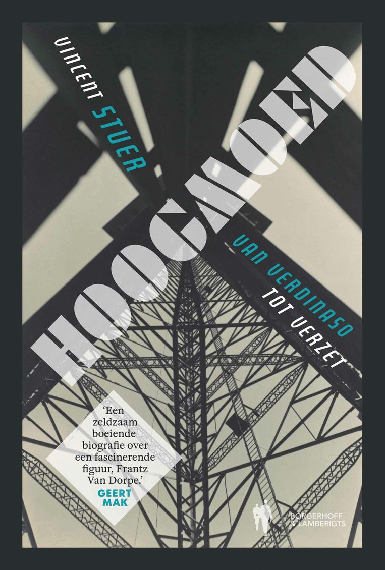 Vincent Stuer, ‘Hoogmoed. Van Verdinaso tot verzet’, Borgerhoff & Lamberigts, 312 p., 27,99 euro.   Beeld rv