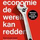 Abhijit Banerjee en Esther Duflo - Hoe economie de wereld kan redden