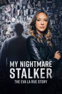 boxcover van My Nightmare Stalker: The Eva LaRue Story