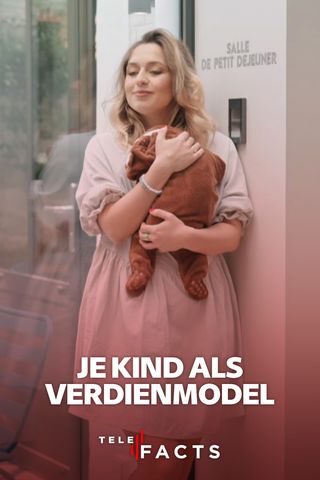 Je kind als verdienmodel