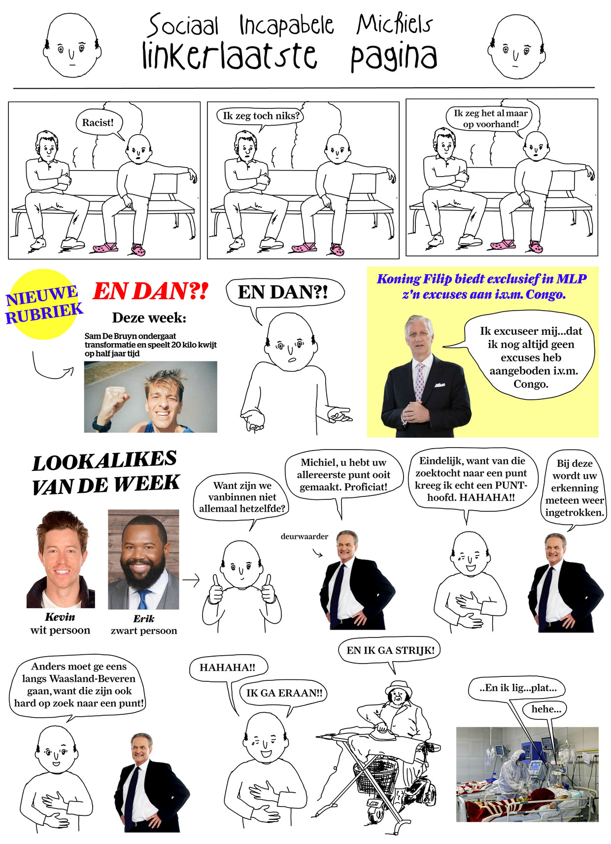 sociaal incapabele michiel week 26 Beeld Tom Borremans