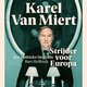 Bart Hellinck - Karel Van Miert, strijder voor Europa